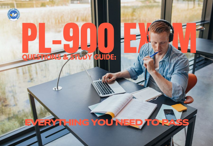 PL 900 Exam Questions & Study Guide: Everything You Need to Pass